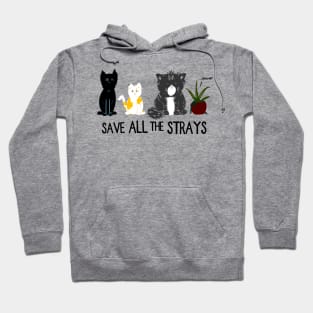 Save ALL the Strays! Hoodie